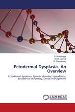 Ectodermal Dysplasia -An Overview