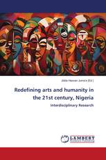 Redefining arts and humanity in the 21st century, Nigeria