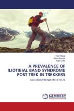 A PREVALENCE OF ILIOTIBIAL BAND SYNDROME POST TREK IN TREKKERS