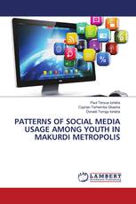 PATTERNS OF SOCIAL MEDIA USAGE AMONG YOUTH IN MAKURDI METROPOLIS