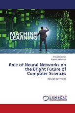 Role of Neural Networks on the Bright Future of Computer Sciences