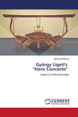 György Ligeti's "Horn Concerto"