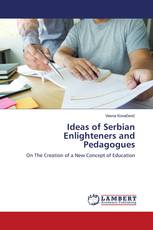 Ideas of Serbian Enlighteners and Pedagogues