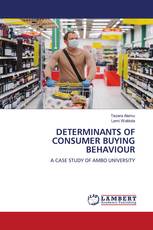 DETERMINANTS OF CONSUMER BUYING BEHAVIOUR