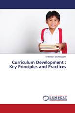 Curriculum Development : Key Principles and Practices