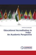 Educational Accreditation in India: An Academic Perspective