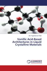 Vanillic Acid-Based Architectures in Liquid Crystalline Materials