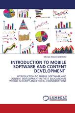 INTRODUCTION TO MOBILE SOFTWARE AND CONTENT DEVELOPMENT