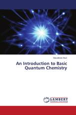 An Introduction to Basic Quantum Chemistry