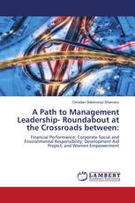 A Path to Management Leadership- Roundabout at the Crossroads between: