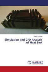 Simulation and CFD Analysis of Heat Sink