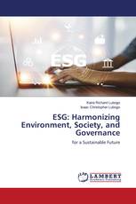 ESG: Harmonizing Environment, Society, and Governance