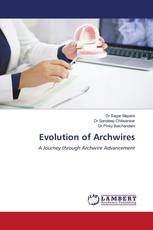 Evolution of Archwires