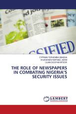 THE ROLE OF NEWSPAPERS IN COMBATING NIGERIA’S SECURITY ISSUES