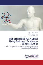 Nanoparticles As A Local Drug Delivery: Evidence-Based Studies