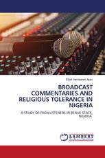 BROADCAST COMMENTARIES AND RELIGIOUS TOLERANCE IN NIGERIA