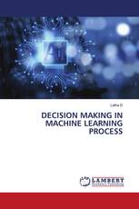 DECISION MAKING IN MACHINE LEARNING PROCESS