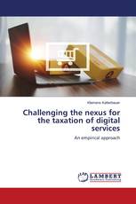 Challenging the nexus for the taxation of digital services