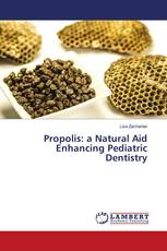 Propolis: a Natural Aid Enhancing Pediatric Dentistry