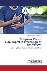 Ticagrelor Versus Clopidogrel in Prevention of No Reflow