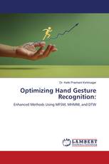 Optimizing Hand Gesture Recognition: