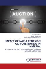 IMPACT OF NAIRA REDESIGN ON VOTE BUYING IN NIGERIA: