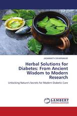 Herbal Solutions for Diabetes: From Ancient Wisdom to Modern Research