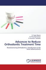 Advances to Reduce Orthodontic Treatment Time