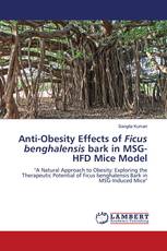 Anti-Obesity Effects of Ficus benghalensis bark in MSG-HFD Mice Model