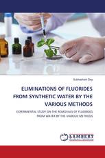 ELIMINATIONS OF FLUORIDES FROM SYNTHETIC WATER BY THE VARIOUS METHODS