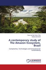 A contemporary study of The Amazon Ecosystem, Brazil