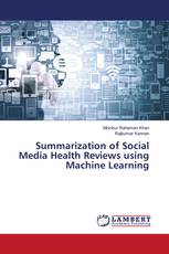 Summarization of Social Media Health Reviews using Machine Learning