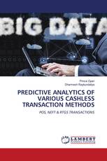 PREDICTIVE ANALYTICS OF VARIOUS CASHLESS TRANSACTION METHODS