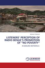 LISTENERS’ PERCEPTION OF RADIO BENUE’S PROMOTION OF “NO POVERTY”