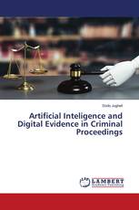 Artificial Inteligence and Digital Evidence in Criminal Proceedings