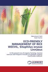 ECO-FRIENDLY MANAGEMENT OF RICE WEEVIL, Sitophilus oryzae Linnaeus