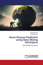 Heart Disease Prediction using Data Mining Techniques