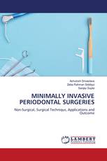 MINIMALLY INVASIVE PERIODONTAL SURGERIES