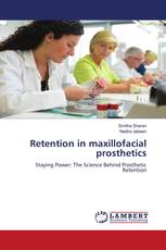Retention in maxillofacial prosthetics