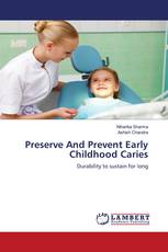 Preserve And Prevent Early Childhood Caries