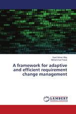 A framework for adaptive and efficient requirement change management