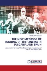 THE NEW METHODS OF FUNDING OF THE CINEMA IN BULGARIA AND SPAIN