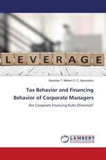 Tax Behavior and Financing Behavior of Corporate Managers