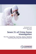 Seven S’s of Crime Scene Investigation