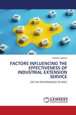 FACTORS INFLUENCING THE EFFECTIVENESS OF INDUSTRIAL EXTENSION SERVICE