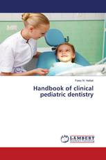 Handbook of clinical pediatric dentistry