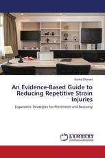 An Evidence-Based Guide to Reducing Repetitive Strain Injuries