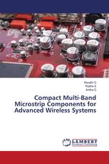 Compact Multi-Band Microstrip Components for Advanced Wireless Systems