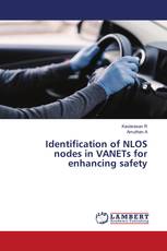 Identification of NLOS nodes in VANETs for enhancing safety