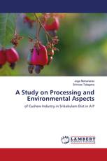 A Study on Processing and Environmental Aspects